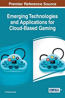 Emerging Technologies And Applications For Cloud-based Gamin