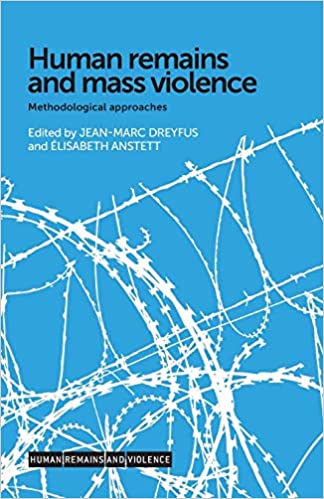 Human Remains And Mass Violence