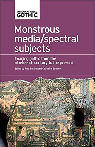 Monstrous Media/spectral Subjects