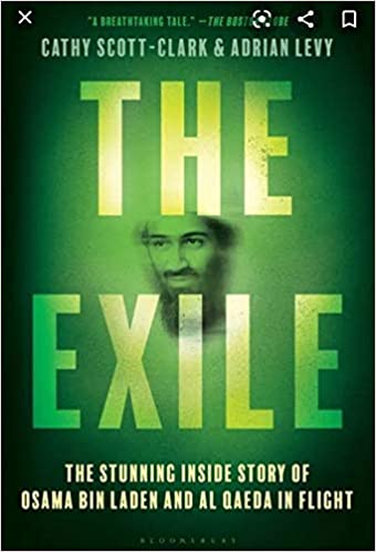 The Exile: The Stunning Inside Story Of Osama Bin Laden And Al Qaeda In Flight