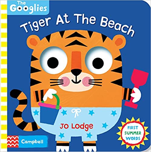 Tiger At The Beach: First Summer Words (the Googlies, 7