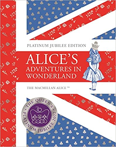 Alice's Adventures In Wonderland Platinum Jubilee Edition