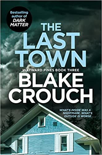 The Last Town (wayward Pines)