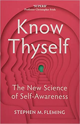 Know Thyself: The New Science Of Self-awareness