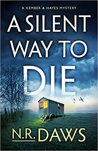 A Silent Way To Die (kember And Hayes Mystery #2)