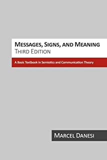 Messages, Signs, And Meaning, 3/e