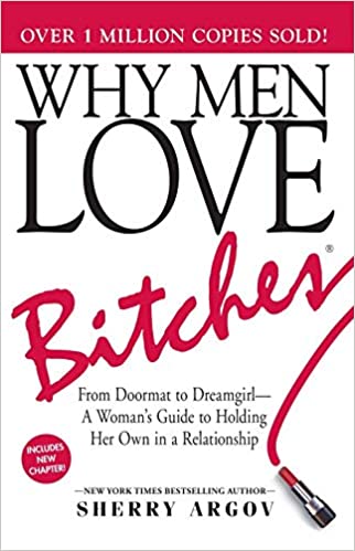 Why Men Love Bitches