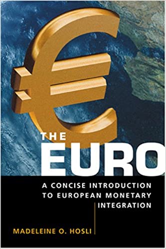 Euro :a Concise Int. To European Monetary Integration