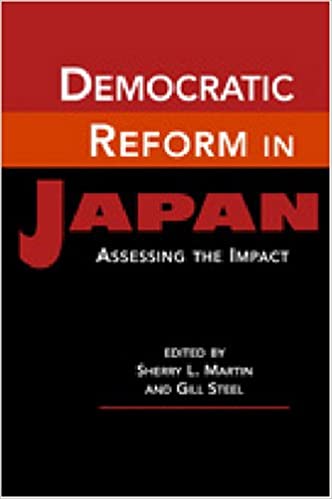 Democratic Reform In Japan :assessing The Impact