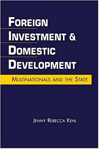 Foreign Investment & Domestic Development