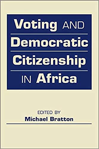 Voting And Democratic Citizenship In Africa