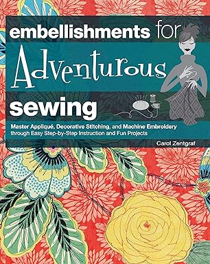 Embellishments For Adventurous Sewing