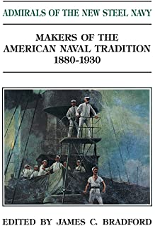 Admirals Of The New Steel Navy