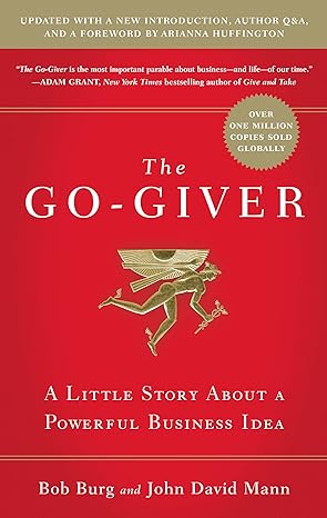 Go-giver, The :  A Little Stor