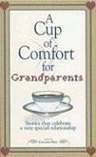 A Cup Of Comfort: For Grandparents