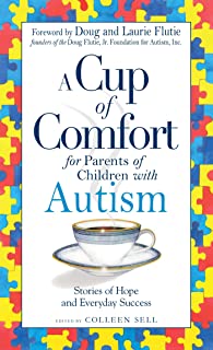 A Cup Of Comfort: For Parents Of Children With Autism