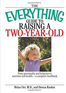 Everything :guide To Raising A Two-year-old