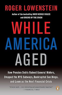 While America Aged : How Pensi