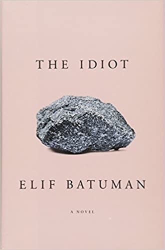 Elif Batuman:idiot (bwd)