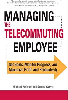 Managing The Telecommuting Employee