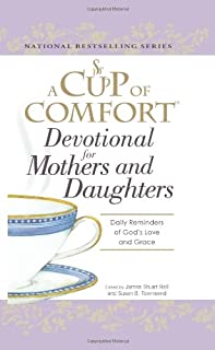 A Cup Of Comfort: Devotional For Mothers And Daughters