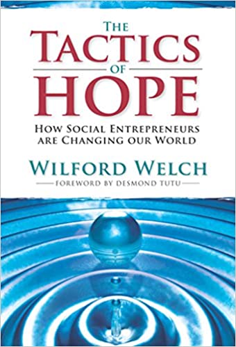 The Tactics Of Hope Your Guide To Becoming A Social Entrepreneur