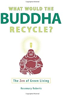 What Would The Buddha Recycle?