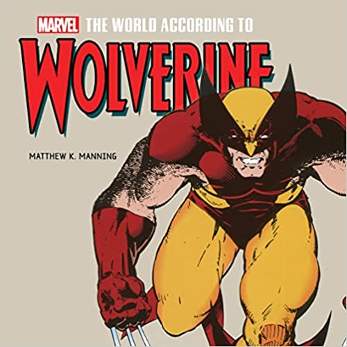 The World According To Wolverine (insight Legends)