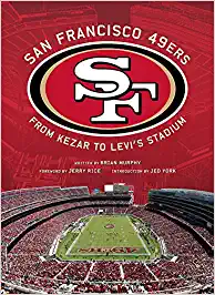 San Francisco 49ers: From Kezar To Levi's Stadium