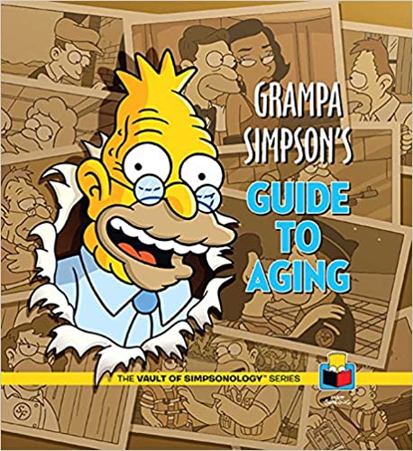 Grampa Simpson's Guide To Aging