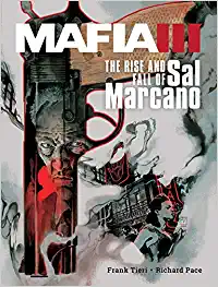 Mafia Iii: The Rise And Fall Of Sal Marcano