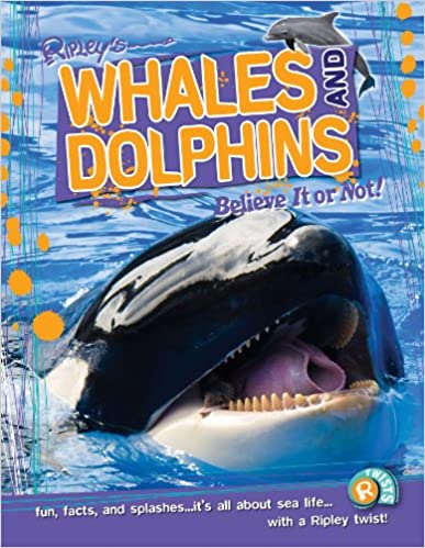 Ripley Twists: Whales & Dolphins (volume 11)