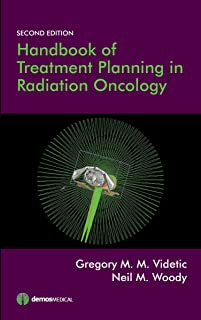 Handbook Of Treatment Planning In Radiation Oncology, 2/e