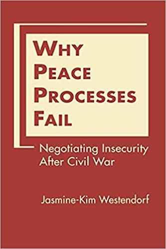 Why Peace Processes Fail