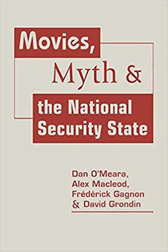 Movies, Myth, And The National Security State