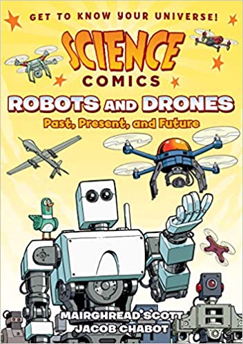 Science Comics: Robots And Drones