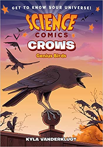 Science Comics: Crows: Genius Birds
