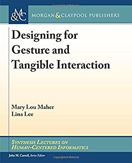 Designing For Gesture And Tangible Interaction