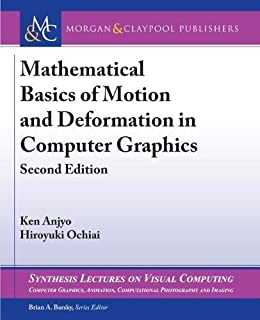 Mathematical Basics Of Motion And Deformation In Computer ..