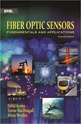 Fiber Optic Sensors, 4/e