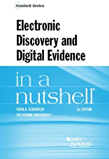 Electronic Discovery And Digital Evidence In A Nutshell, 2/e