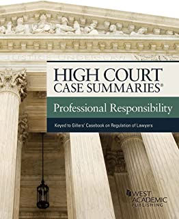 High Court Case SummariesÂ® On Professional Responsibility
