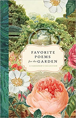 Favorite Poems For The Garden : A