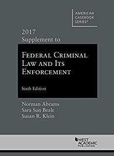 Federal Criminal Law And Its Enforcement, 6/e