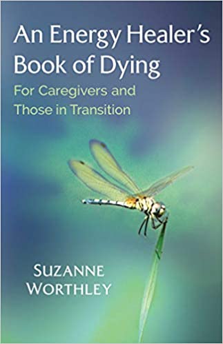 An Energy Healer's Book Of Dying