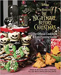 The Nightmare Before Christmas The Official Cookbook & Entertaining Guide