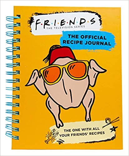 Friends The Official Recipe Journal