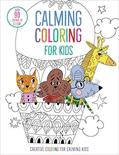 Calming Coloring For Kids: (mindful Coloring Books) (iseek)