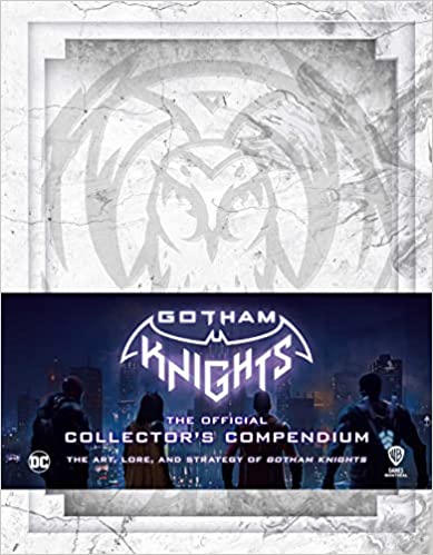 Gotham Knights The Official Collectors Compendium