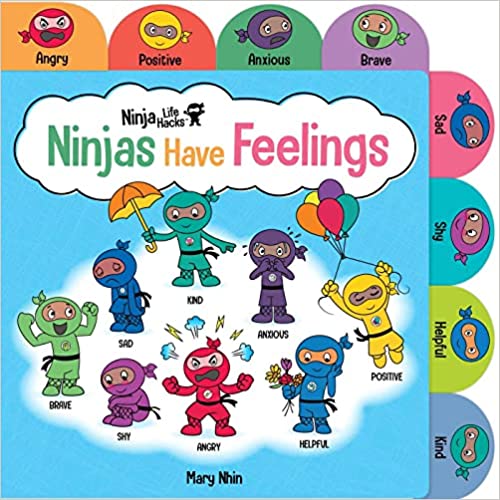 Ninja Life Hacks: Ninjas Have Feelings: (emotions Books For Kids, Feelings Board Books, Feelings Books For Kids) (ninja Hacks
